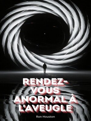 cover image of Rendez-Vous Anormal à L'aveugle